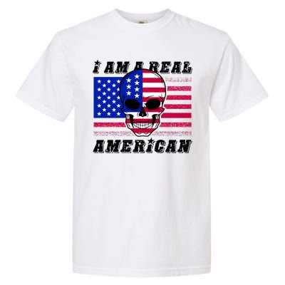 I Am A Real American Skull Flag Garment-Dyed Heavyweight T-Shirt