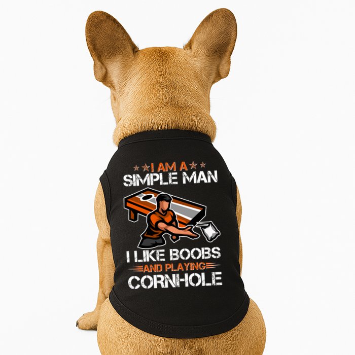 I Am A Simple Man I Like Boobs And Playing Cornhole Doggie Tank
