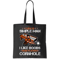 I Am A Simple Man I Like Boobs And Playing Cornhole Bag