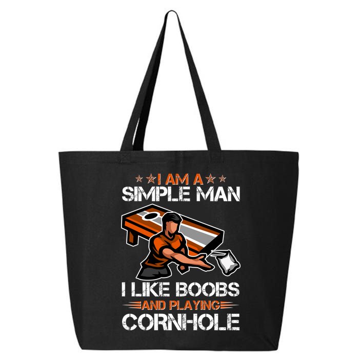 I Am A Simple Man I Like Boobs And Playing Cornhole 25L Jumbo Tote
