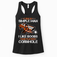 I Am A Simple Man I Like Boobs And Playing Cornhole Womens Tank Top