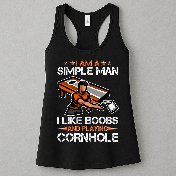 I Am A Simple Man I Like Boobs And Playing Cornhole Womens Tank Top