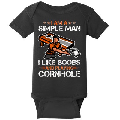 I Am A Simple Man I Like Boobs And Playing Cornhole Baby Bodysuit
