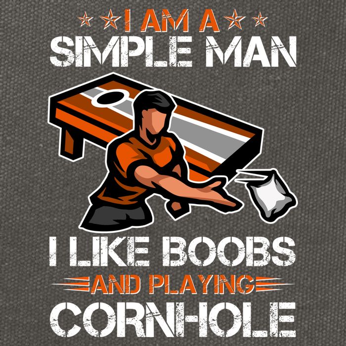 I Am A Simple Man I Like Boobs And Playing Cornhole Cotton Canvas Backpack