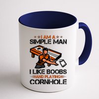 I Am A Simple Man I Like Boobs And Playing Cornhole Coffee Mug