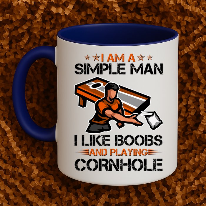 I Am A Simple Man I Like Boobs And Playing Cornhole Mug