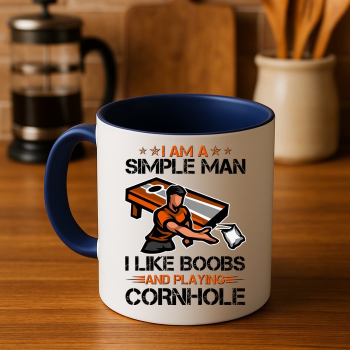 I Am A Simple Man I Like Boobs And Playing Cornhole Mug