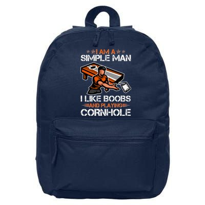 I Am A Simple Man I Like Boobs And Playing Cornhole 16 in Basic Backpack