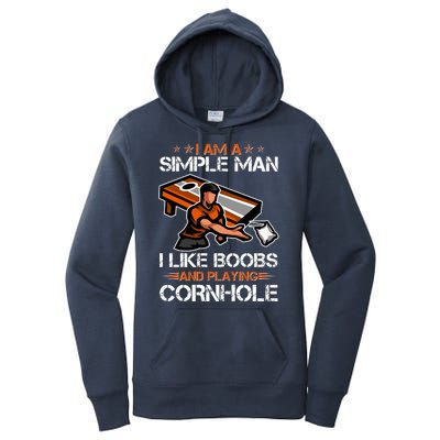 I Am A Simple Man I Like Boobs And Playing Cornhole Women's Pullover Hoodie