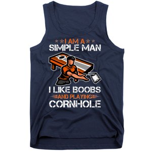 I Am A Simple Man I Like Boobs And Playing Cornhole Tank Top