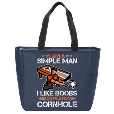 I Am A Simple Man I Like Boobs And Playing Cornhole Zip Tote Bag