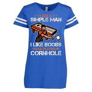 I Am A Simple Man I Like Boobs And Playing Cornhole Enza Ladies Jersey Football T-Shirt