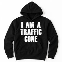 I Am a Traffic Cone Lazy costume Hoodie