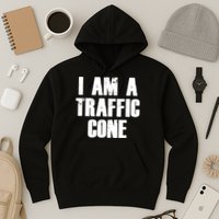 I Am a Traffic Cone Lazy costume Hoodie