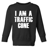 I Am a Traffic Cone Lazy costume Toddler Sweatshirt
