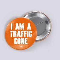 I Am a Traffic Cone Lazy costume Button