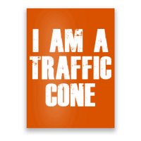 I Am a Traffic Cone Lazy costume Poster