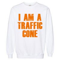 I Am a Traffic Cone Lazy costume Garment-Dyed Sweatshirt