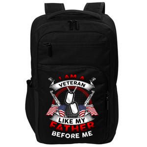 I Am A Veteran Like My Father Before Me Impact Tech Backpack