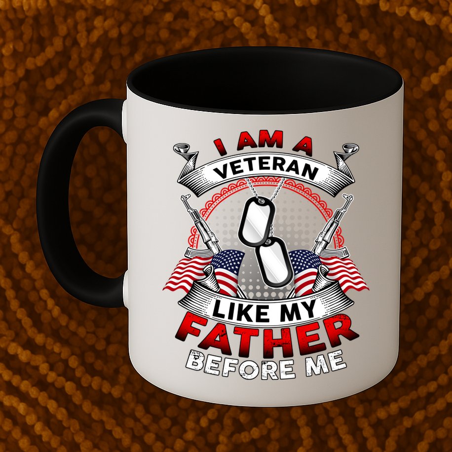 I Am A Veteran Like My Father Before Me Mug