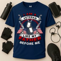 I Am A Veteran Like My Father Before Me Performance Shirt