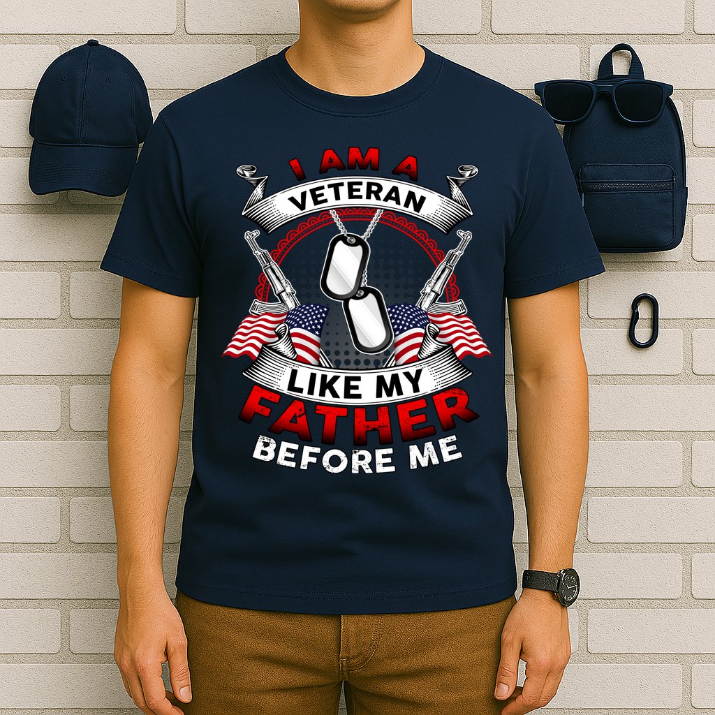 I Am A Veteran Like My Father Before Me T-Shirt