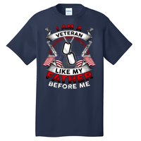 I Am A Veteran Like My Father Before Me Tall T-Shirt