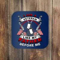 I Am A Veteran Like My Father Before Me Coaster