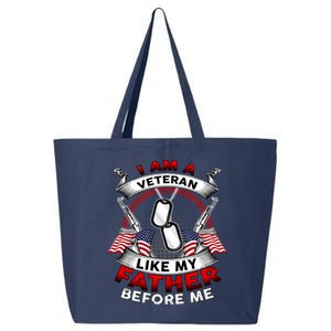 I Am A Veteran Like My Father Before Me 25L Jumbo Tote