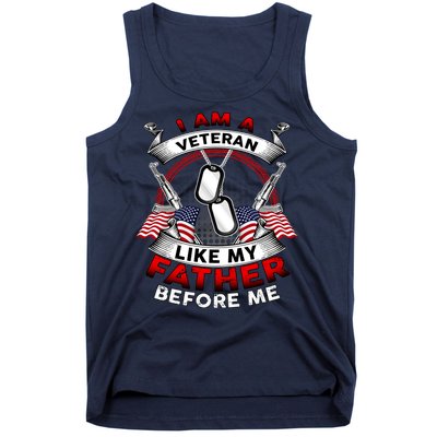 I Am A Veteran Like My Father Before Me Tank Top