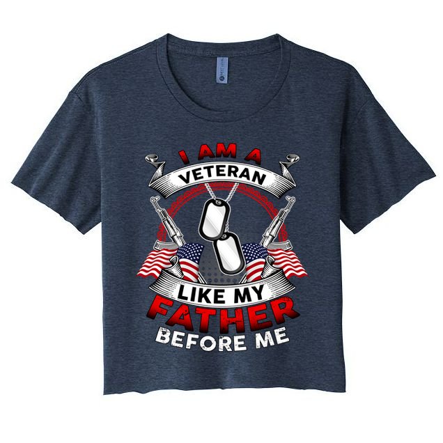 I Am A Veteran Like My Father Before Me Crop Top