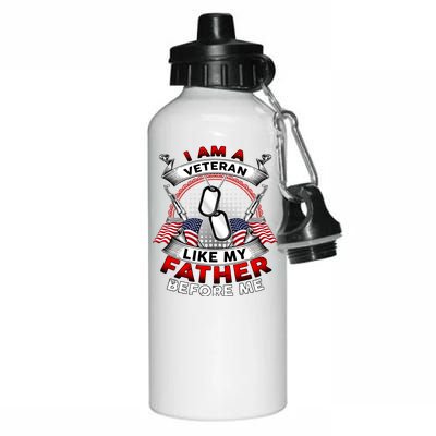 I Am A Veteran Like My Father Before Me Aluminum Water Bottle