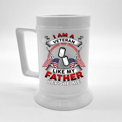 I Am A Veteran Like My Father Before Me Beer Stein