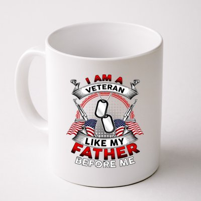 I Am A Veteran Like My Father Before Me Coffee Mug