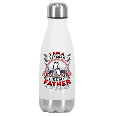 I Am A Veteran Like My Father Before Me Stainless Steel Insulated Water Bottle