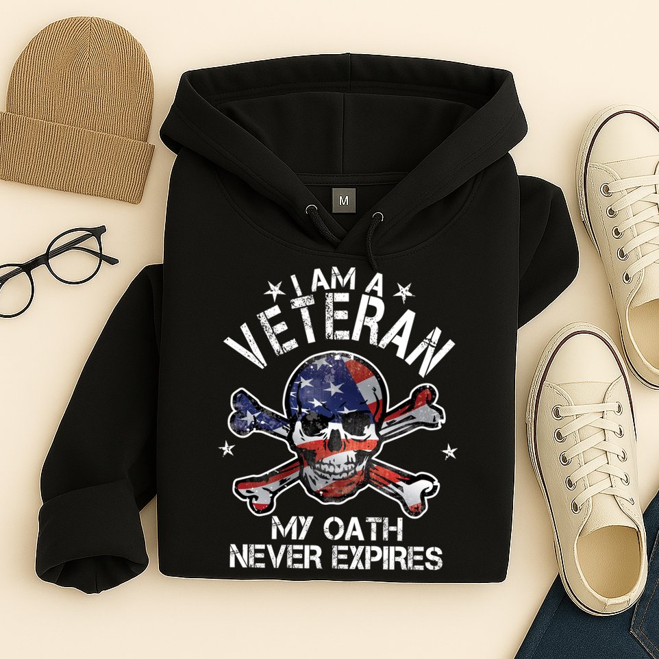 I Am A Veteran My Oath Never Expires Hoodie