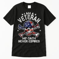 I Am A Veteran My Oath Never Expires Tall T-Shirt