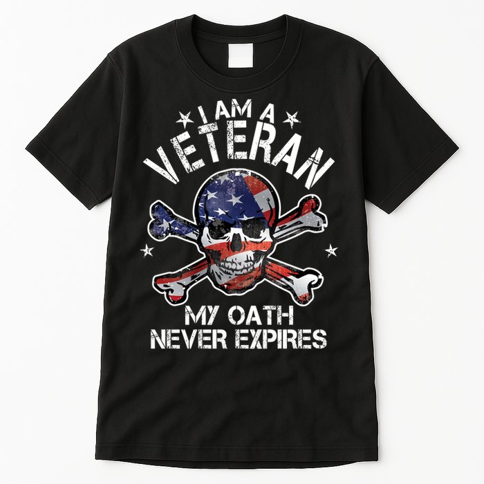 I Am A Veteran My Oath Never Expires Tall T-Shirt