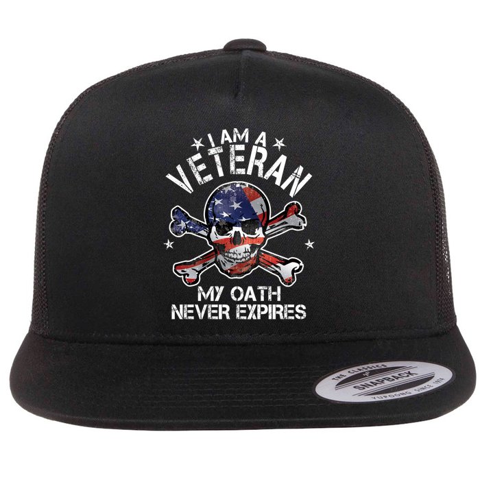 I Am A Veteran My Oath Never Expires Flatbill Hat