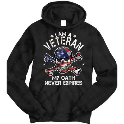 I Am A Veteran My Oath Never Expires Tie Dye Hoodie