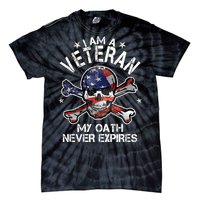 I Am A Veteran My Oath Never Expires Tie-Dye T-Shirt