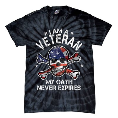 I Am A Veteran My Oath Never Expires Tie-Dye T-Shirt