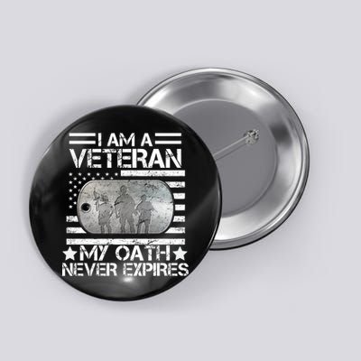 I Am A Veteran My Oath Never Expires Dog Tag Button