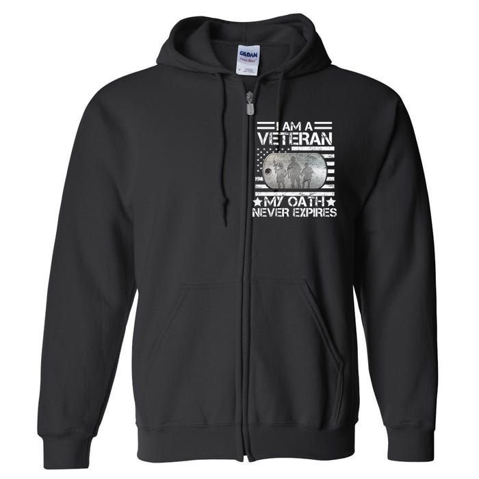 I Am A Veteran My Oath Never Expires Dog Tag Full Zip Hoodie