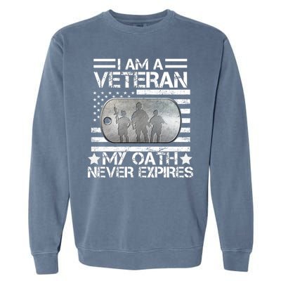 I Am A Veteran My Oath Never Expires Dog Tag Garment-Dyed Sweatshirt