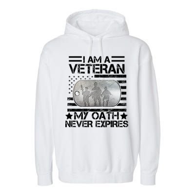 I Am A Veteran My Oath Never Expires Dog Tag Garment-Dyed Fleece Hoodie