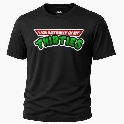 I Am Actually In MY Thirties Performance Shirt