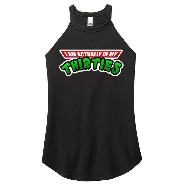 I Am Actually In MY Thirties Women's Perfect Tri Rocker Tank