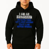 I Am An Engineer Save Time Never Wrong Hoodie