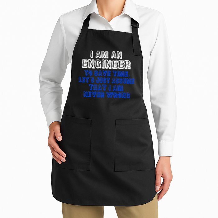 I Am An Engineer Save Time Never Wrong Apron